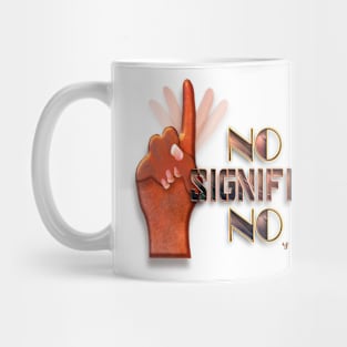 No means no (Spanish) Mug